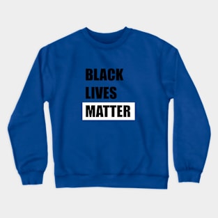 Black Lives Matter Crewneck Sweatshirt